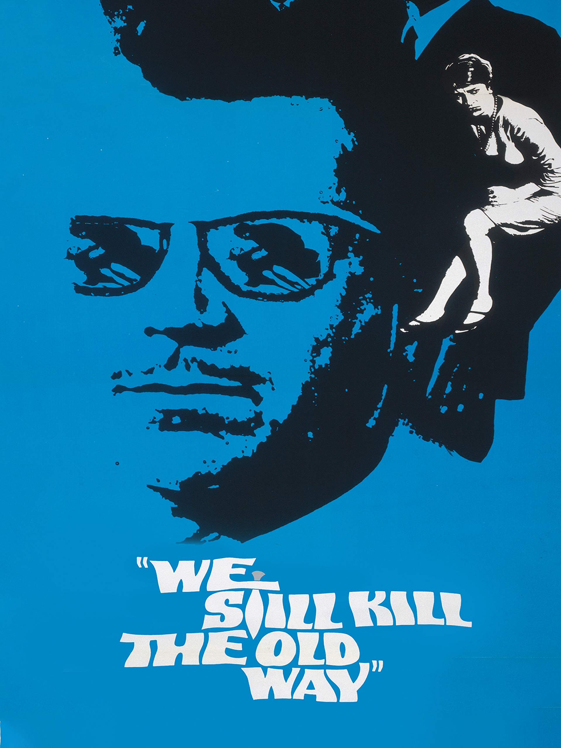 We Still Kill The Old Way Italiano