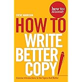 How to Write Better Copy (How To: Academy)
