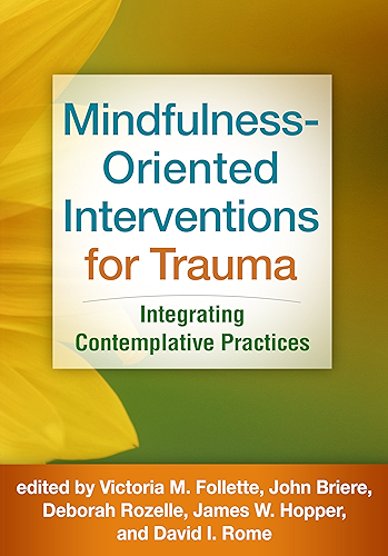 Download Mindfulness-Oriented Interventions for Trauma: Integrating Contemplative Practices (English Edition) PDF