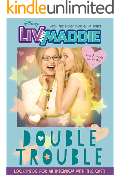 Liv And Maddie Double Trouble Includes And Exclusive Interview With The Cast Disney Junior Novel Ebook Kindle Edition By Ryals Lexi Children Kindle Ebooks Amazon Com