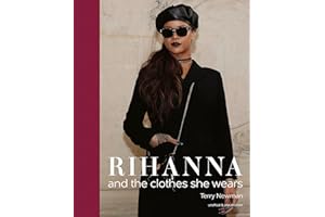 Rihanna: and the clothes she wears