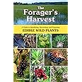 The Forager's Harvest: A Guide to Identifying, Harvesting, and Preparing Edible Wild Plants