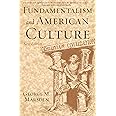 Fundamentalism and American Culture (New Edition)