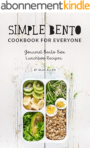 Download Simple Bento Cookbook for Everyone: Gourmet Bento Box Lunchbox Recipes (English Edition) PDF