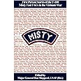 Misty: First Person Stories of the F-100 Fast FACs in the Vietnam War