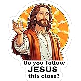 Do You Follow Jesus This Close Sticker 4 Inch Christian Funny Bumper - Waterproof Vinyl Decal for Laptop Water Bottle Car Tumbler - Durable Funny Aesthetic Long-Lasting Stickers for Adults ID44990