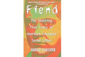 Fiend: The Shocking True Story Of America's Youngest Serial Killer