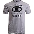 If Lifting was Easy, It'd be Called Your Mom | Funny Workout Weight T-Shirt