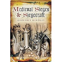 Medieval Sieges & Siegecraft book cover Medieval Sieges & Siegecraft book cover