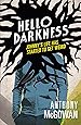 Hello Darkness
