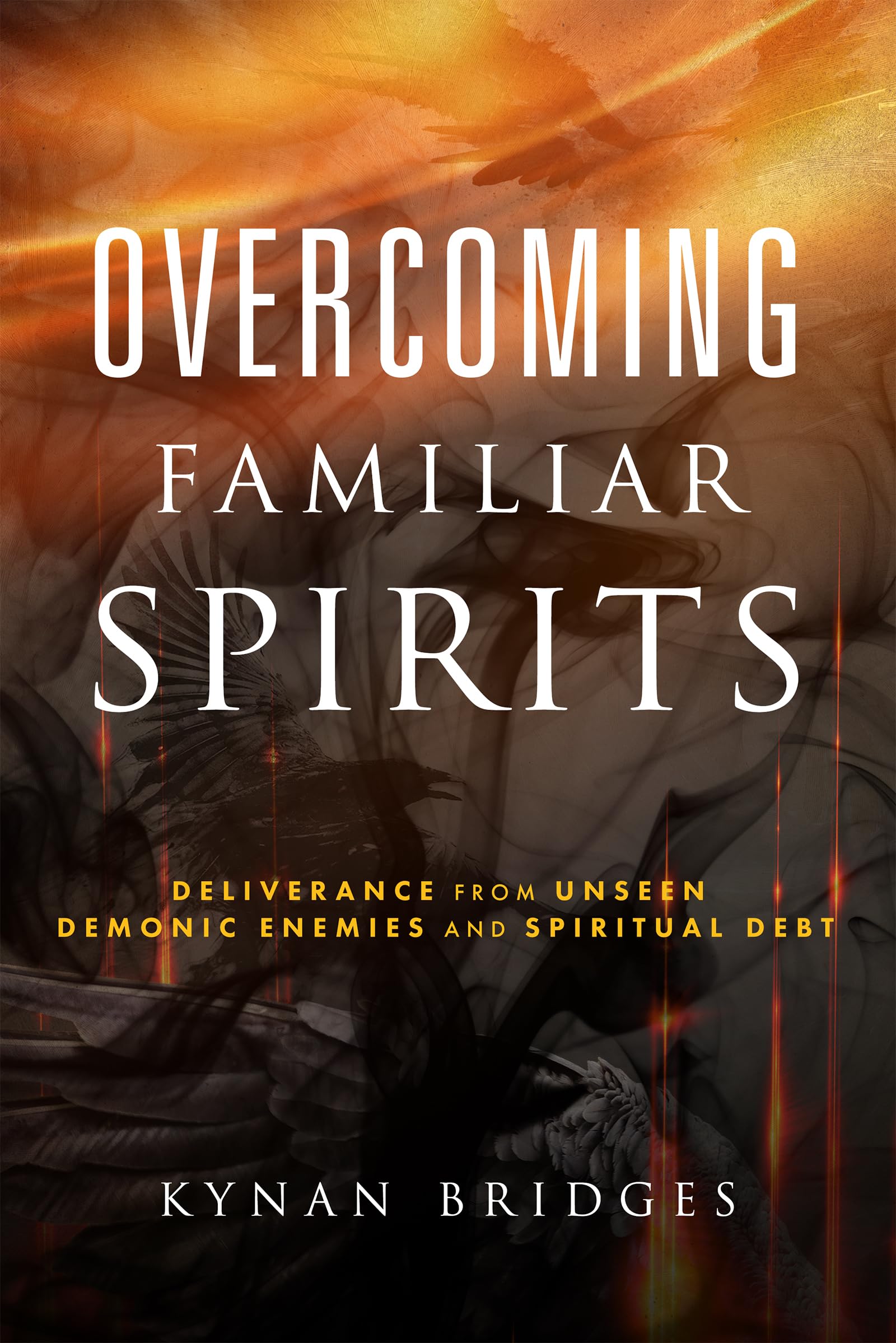 Overcoming Familiar Spirits: Deliverance from Unseen Demonic Enemies and Spiritual Debt (Spiritual Warfare) Overcoming Familiar Spirits: Deliverance from Unseen Demonic Enemies and Spiritual Debt (Spiritual Warfare) Paperback Audible Audiobook Kindle