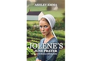 Jolene's June Prayer: An Amish Romance Birthday Series – Book 6