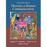 Theories of Human Communication, Thirteenth Edition