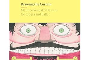 Drawing the Curtain: Maurice Sendak’s Designs for Opera and Ballet