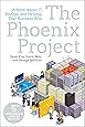 The Phoenix Project (A Novel About IT, DevOps, and Helping Your Business Win)