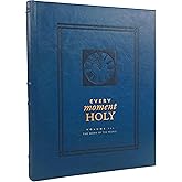 Every Moment Holy, Volume III: The Work of the People (Over 100 Prayers and Illustrations for Practicing Mindfulness of the Presence of God in the Ordinary)