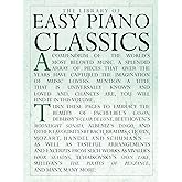The Library of Easy Piano Classics | Easy Piano Sheet Music for Beginners and Adults | Classical Piano Songbook with Famous Works | Educational Repertoire Book for Piano Students