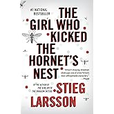 The Girl Who Kicked the Hornet's Nest (The Girl with the Dragon Tattoo Series)