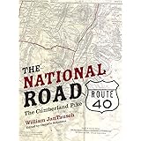 The National Road/Route 40: The Cumberland Pike