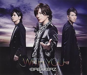 Amazon With You 初回限定盤 Cd Dvd Breakerz J Pop ミュージック