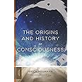 The Origins and History of Consciousness (Princeton Classics, 9)