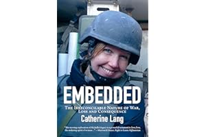 Embedded: The Irreconcilable Nature of War, Loss and Consequence