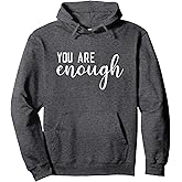 Dear Person Behind Me You Are Enough Love Be Kind Kindness Pullover Hoodie