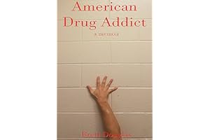 American Drug Addict: a memoir