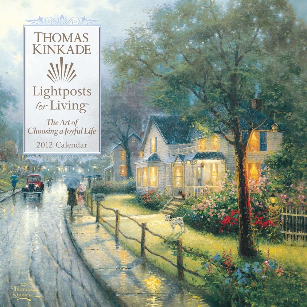 Thomas Kinkade Lightposts For Living 2012 Calendar Thomas - 