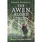 Pagan Portals - The Awen Alone: Walking the Path of the Solitary Druid