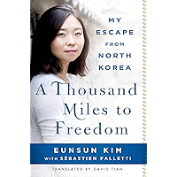 A Thousand Miles to Freedom: My Escape from North Korea book cover