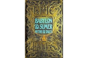 Babylon & Sumer Myths & Tales: Epic Tales