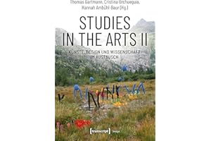 Studies in the Arts II – Künste, Design und Wissenschaft im Austausch (Image 236) (German Edition)
