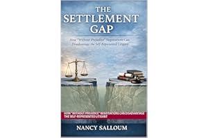 The Settlement Gap: How “Without Prejudice” Negotiations Can Disadvantage the Self-Represented Litigant