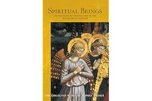 Spiritual Beings in the Heavenly Bodies and in the Kingdoms of Nature: (CW 136) (Volume 136) (The Collected Works of Rudolf Steiner)