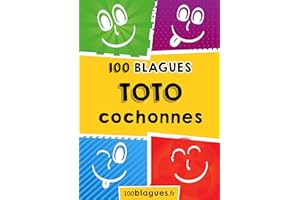 Toto cochonnes: Un moment de pure rigolade ! (100blagues.fr t. 6) (French Edition)