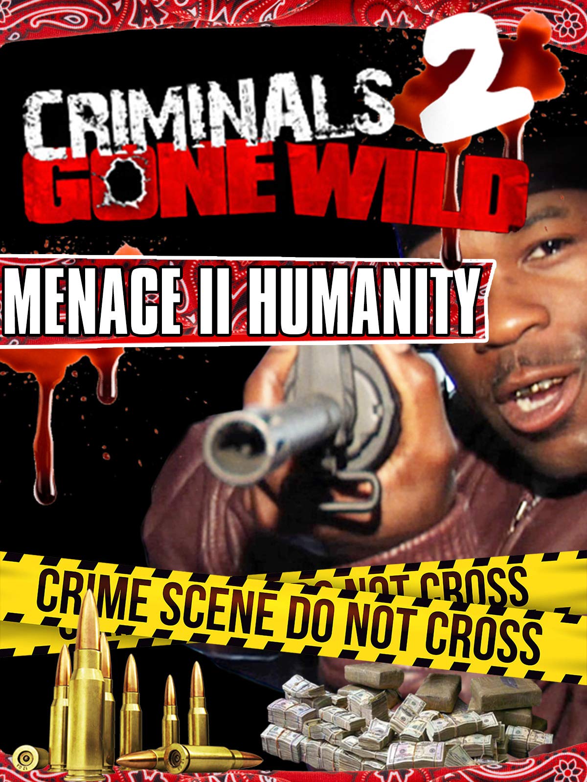 Watch Criminals Gone Wild 2 Menace Ii Humanity Prime Video Criminals gone wild features never before seen interviews, which give an insider's view of a criminal's psychology! watch criminals gone wild 2 menace ii