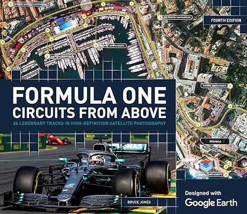 Download Formula One Circuits from Above: 26 Legendary Tracks in High-Definition Satellite Photography PDF