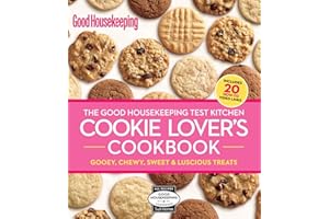 The Good Housekeeping Test Kitchen Cookie Lover's Cookbook: Gooey, Chewy, Sweet & Luscious Treats (Good Housekeeping Cookbook