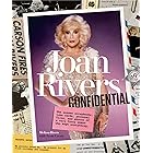 Joan Rivers Confidential: The Unseen Scrapbooks, Joke Cards, Personal Files, and Photos of a Very Funny Woman Who Kept Everyt