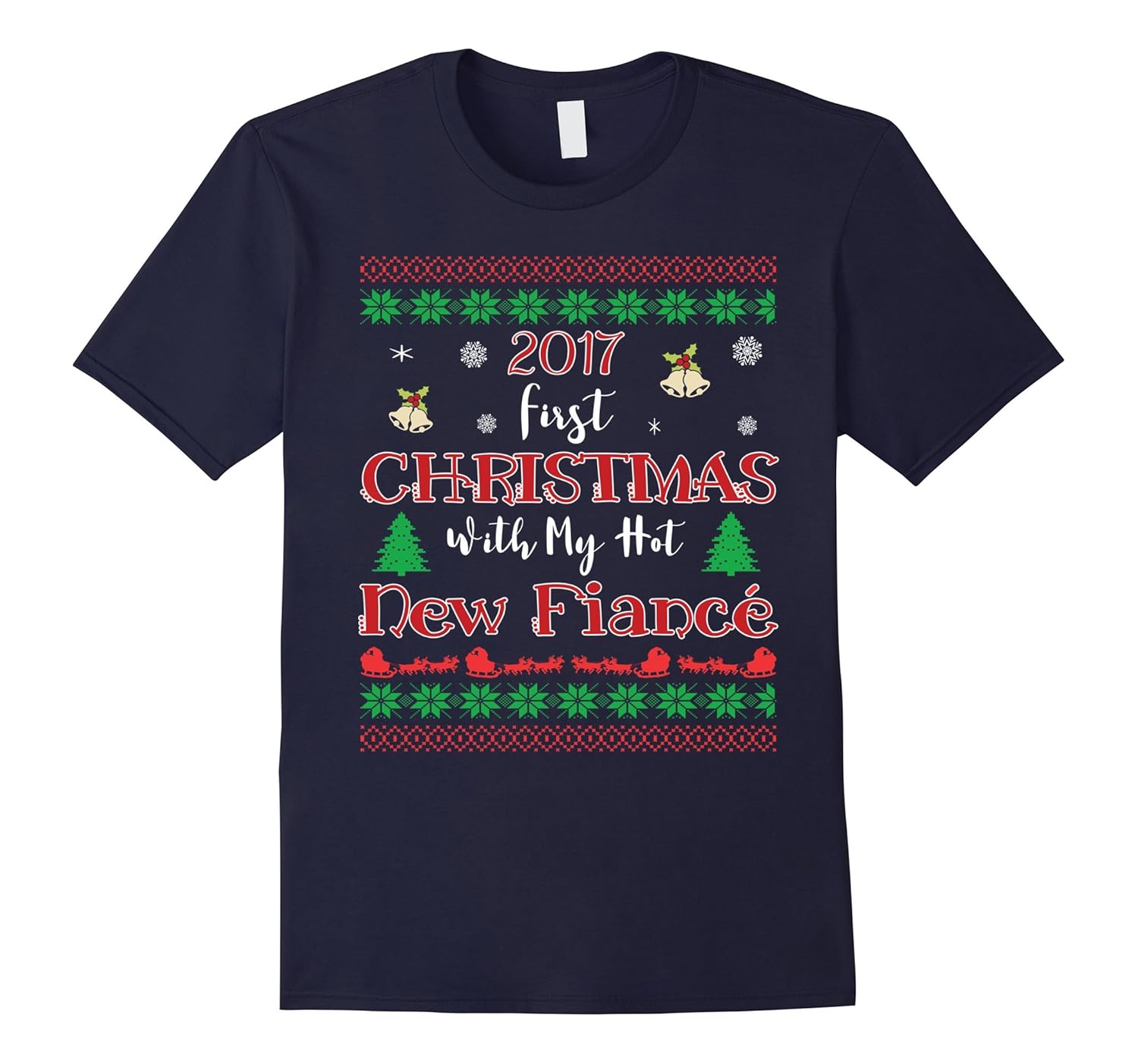 2017 First Christmas With My Hot New Fiance Tshirt-Rose