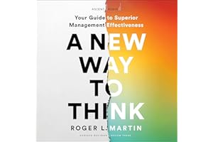 A New Way to Think: Your Guide to Superior Management Effectiveness