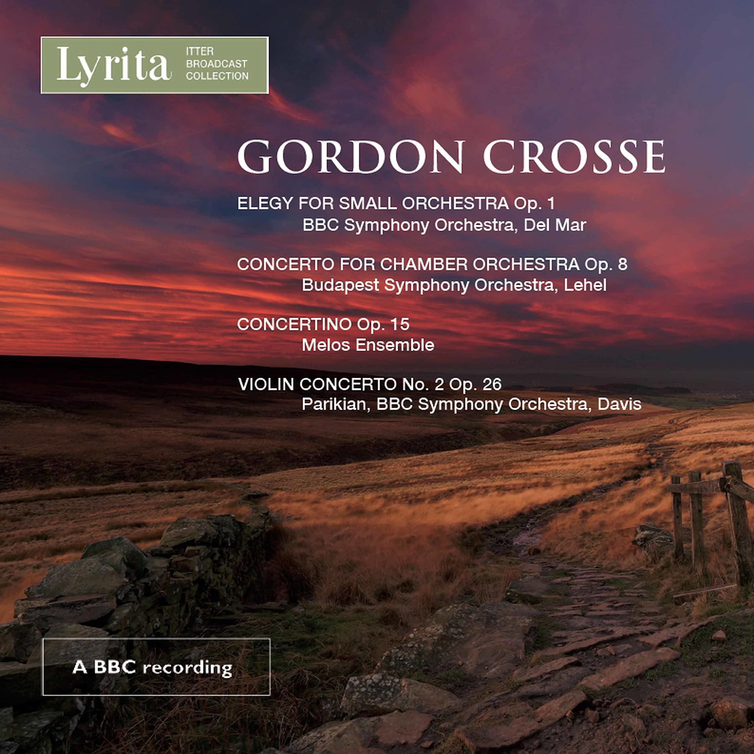 Gordon Crosse: Works for Chamber Orchestra