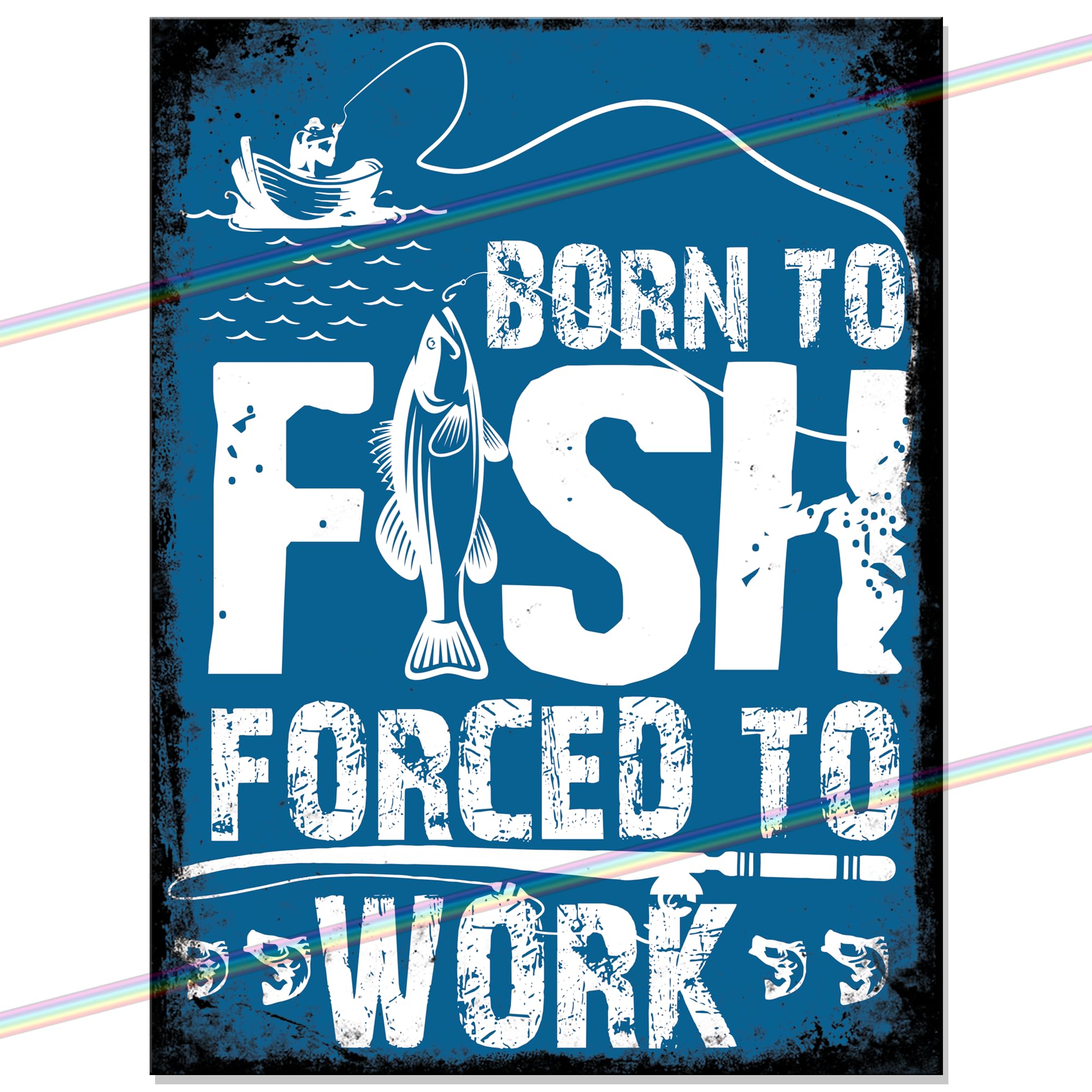 Born To Fish Forced To Work Funny Fishing Metal Bar Sign for Mancave Home Pub Indoor or Outdoor Garden Retro Wall Plaque Man Cave Gift Retro Vintage Memorabilia 20cm x 15cm