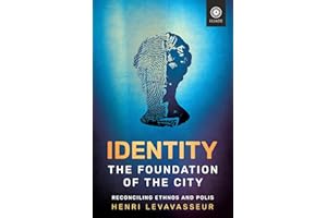 Identity — The Foundation of the City: Reconciling Ethnos and Polis