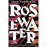 Rosewater (The Wormwood Trilogy Book 1)