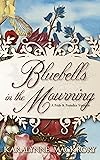 Bluebells in the Mourning: A Pride & Prejudice