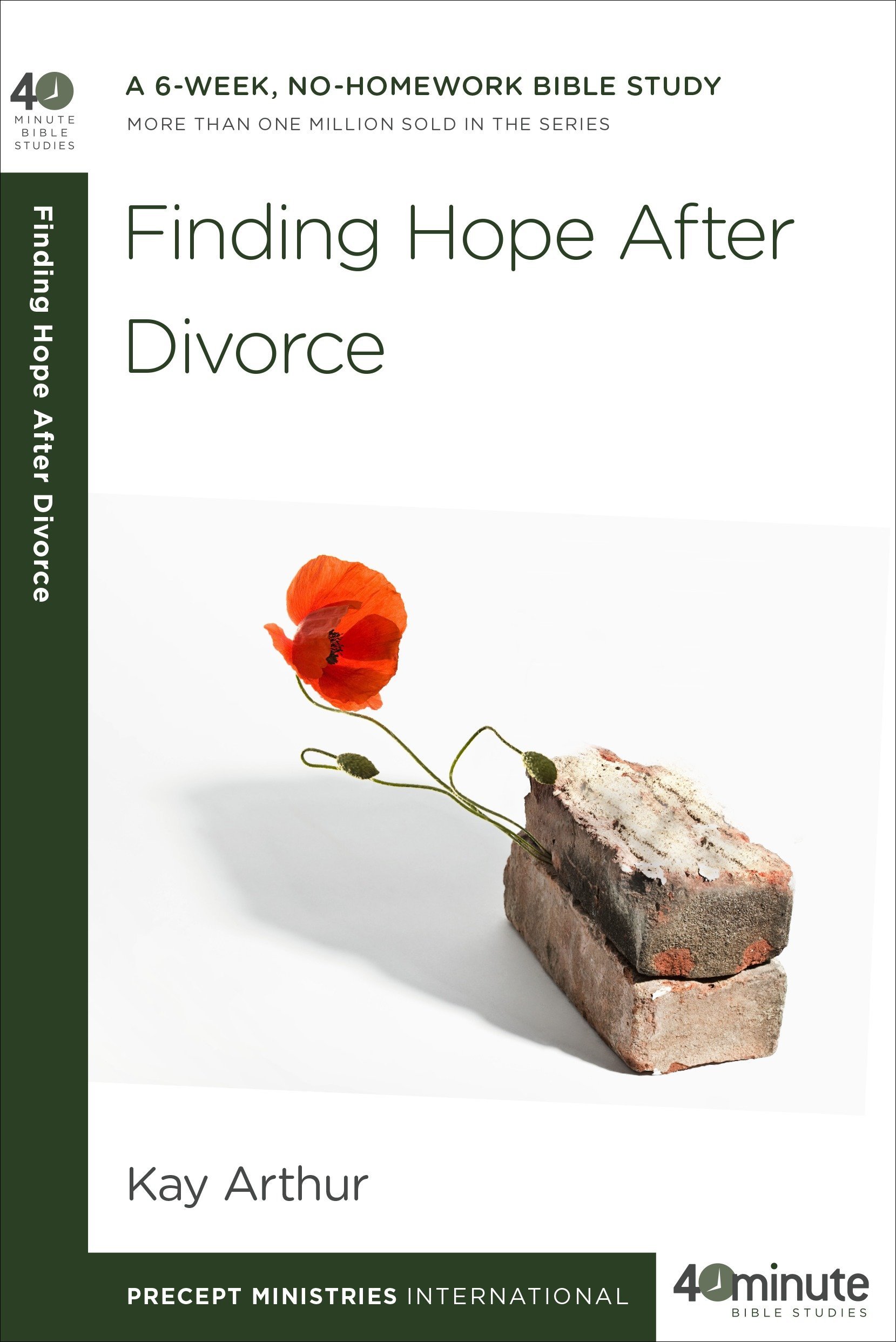 Finding Hope After Divorce 40 Minute Bible Studies Kay Arthur