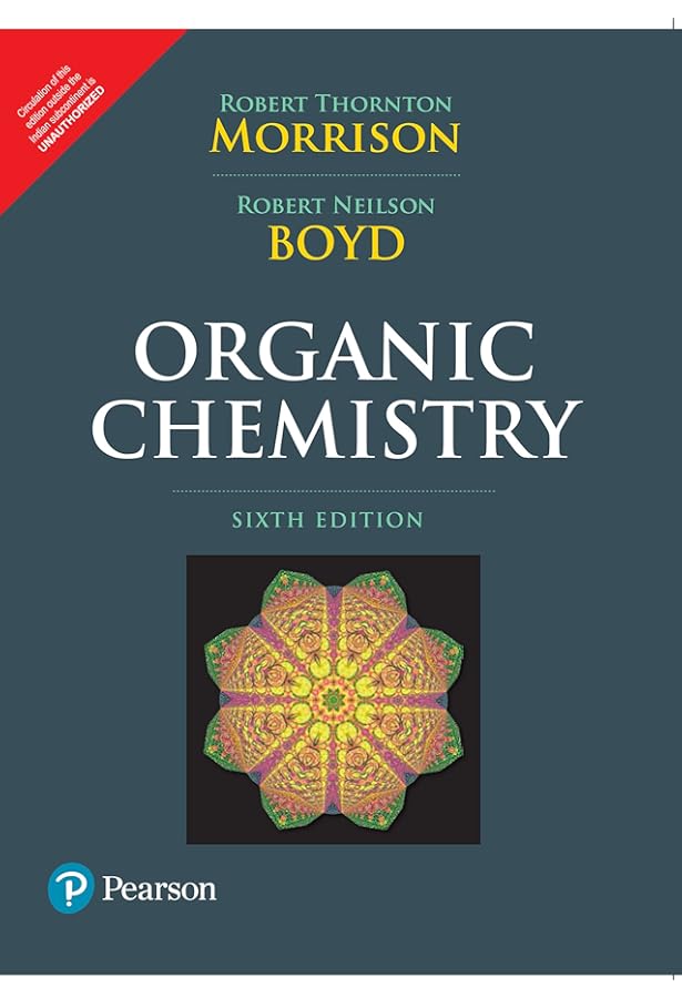 Organic Chemistry: Robert Thornton Morrison, Robert Neilson Boyd