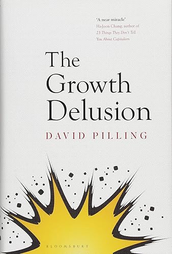 Download The Growth Delusion: The Wealth and Well-Being of Nations PDF